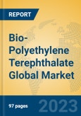Bio-Polyethylene Terephthalate Global Market Insights 2023, Analysis and Forecast to 2028, by Manufacturers, Regions, Technology, Application, Product Type- Product Image