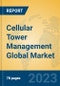 Cellular Tower Management Global Market Insights 2023, Analysis and Forecast to 2028, by Manufacturers, Regions, Technology, Application, Product Type - Product Image