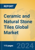 Ceramic and Natural Stone Tiles Global Market Insights 2024, Analysis and Forecast to 2029, by Manufacturers, Regions, Technology, Application, and Product Type- Product Image