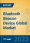 Bluetooth Beacon Device Global Market Insights 2023, Analysis and Forecast to 2028, by Manufacturers, Regions, Technology, Application, Product Type - Product Thumbnail Image