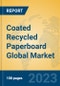 Coated Recycled Paperboard Global Market Insights 2023, Analysis and Forecast to 2028, by Manufacturers, Regions, Technology, Product Type - Product Image