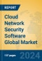 Cloud Network Security Software Global Market Insights 2024, Analysis and Forecast to 2029, by Market Participants, Regions, Technology - Product Image