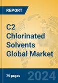 C2 Chlorinated Solvents Global Market Insights 2024, Analysis and Forecast to 2029, by Manufacturers, Regions, Technology- Product Image