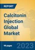 Calcitonin Injection Global Market Insights 2023, Analysis and Forecast to 2028, by Manufacturers, Regions, Technology, Application, Product Type- Product Image