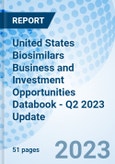 United States Biosimilars Business and Investment Opportunities Databook - Q2 2023 Update- Product Image