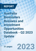 Australia Biosimilars Business and Investment Opportunities Databook - Q2 2023 Update- Product Image