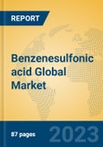 Benzenesulfonic acid Global Market Insights 2023, Analysis and Forecast to 2028, by Manufacturers, Regions, Technology, Application, Product Type- Product Image