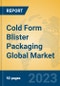 Cold Form Blister Packaging Global Market Insights 2023, Analysis and Forecast to 2028, by Manufacturers, Regions, Technology, Application, Product Type - Product Image