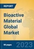 Bioactive Material Global Market Insights 2023, Analysis and Forecast to 2028, by Manufacturers, Regions, Technology, Application, Product Type- Product Image