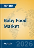 Baby Food Market Insights, Analysis and Forecast 2026-2031- Product Image