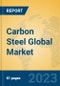 Carbon Steel Global Market Insights 2023, Analysis and Forecast to 2028, by Manufacturers, Regions, Technology, Product Type - Product Image