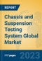 Chassis and Suspension Testing System Global Market Insights 2023, Analysis and Forecast to 2028, by Market Participants, Regions, Technology, Application, Product Type - Product Image