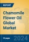 Chamomile Flower Oil Global Market Insights 2024, Analysis and Forecast to 2029, by Manufacturers, Regions, Technology, Application - Product Image