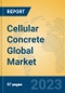 Cellular Concrete Global Market Insights 2023, Analysis and Forecast to 2028, by Manufacturers, Regions, Technology, Product Type - Product Thumbnail Image