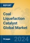 Coal Liquefaction Catalyst Global Market Insights 2024, Analysis and Forecast to 2029, by Manufacturers, Regions, Technology, Application - Product Image