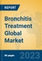 Bronchitis Treatment Global Market Insights 2023, Analysis and Forecast to 2028, by Manufacturers, Regions, Technology, Application, Product Type - Product Thumbnail Image