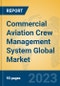 Commercial Aviation Crew Management System Global Market Insights 2023, Analysis and Forecast to 2028, by Manufacturers, Regions, Technology, Application, Product Type - Product Thumbnail Image