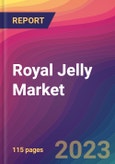 Royal Jelly Market Size, Market Share, Application Analysis, Regional Outlook, Growth Trends, Key Players, Competitive Strategies and Forecasts, 2023 to 2031- Product Image