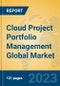 Cloud Project Portfolio Management Global Market Insights 2023, Analysis and Forecast to 2028, by Market Participants, Regions, Technology, Application, Product Type - Product Thumbnail Image