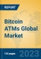 Bitcoin ATMs Global Market Insights 2023, Analysis and Forecast to 2028, by Market Participants, Regions, Technology, Application, Product Type - Product Thumbnail Image