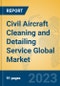 Civil Aircraft Cleaning and Detailing Service Global Market Insights 2023, Analysis and Forecast to 2028, by Manufacturers, Regions, Technology, Application - Product Thumbnail Image