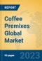 Coffee Premixes Global Market Insights 2023, Analysis and Forecast to 2028, by Manufacturers, Regions, Technology, Application, Product Type - Product Image