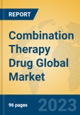 Combination Therapy Drug Global Market Insights 2023, Analysis and Forecast to 2028, by Manufacturers, Regions, Technology, Application, Product Type- Product Image