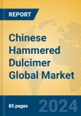 Chinese Hammered Dulcimer Global Market Insights 2024, Analysis and Forecast to 2029, by Manufacturers, Regions, Technology, Application, Product Type- Product Image