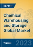 Chemical Warehousing and Storage Global Market Insights 2023, Analysis and Forecast to 2028, by Market Participants, Regions, Technology, Application, Product Type- Product Image