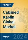 Calcined Kaolin Global Market Insights 2024, Analysis and Forecast to 2029, by Manufacturers, Regions, Technology, Application- Product Image