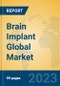 Brain Implant Global Market Insights 2023, Analysis and Forecast to 2028, by Manufacturers, Regions, Technology, Product Type - Product Thumbnail Image