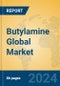 Butylamine Global Market Insights 2024, Analysis and Forecast to 2029, by Manufacturers, Regions, Technology, Application - Product Image