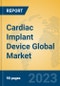Cardiac Implant Device Global Market Insights 2023, Analysis and Forecast to 2028, by Manufacturers, Regions, Technology, Application, Product Type - Product Image