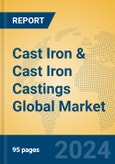Cast Iron & Cast Iron Castings Global Market Insights 2024, Analysis and Forecast to 2029, by Manufacturers, Regions, Technology, Application- Product Image