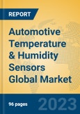 Automotive Temperature & Humidity Sensors Global Market Insights 2023, Analysis and Forecast to 2028, by Manufacturers, Regions, Technology, Application, Product Type- Product Image