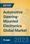 Automotive Steering-Mounted Electronics Global Market Insights 2023, Analysis and Forecast to 2028, by Manufacturers, Regions, Technology, Application, Product Type - Product Image