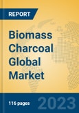 Biomass Charcoal Global Market Insights 2023, Analysis and Forecast to 2028, by Manufacturers, Regions, Technology, Application, Product Type- Product Image