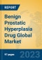 Benign Prostatic Hyperplasia Drug Global Market Insights 2023, Analysis and Forecast to 2028, by Manufacturers, Regions, Technology, Application, Product Type - Product Image
