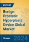 Benign Prostatic Hyperplasia Device Global Market Insights 2024, Analysis and Forecast to 2029, by Manufacturers, Regions, Technology, Application - Product Thumbnail Image