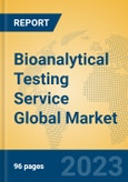 Bioanalytical Testing Service Global Market Insights 2023, Analysis and Forecast to 2028, by Market Participants, Regions, Technology, Application, Product Type- Product Image