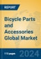 Bicycle Parts and Accessories Global Market Insights 2024, Analysis and Forecast to 2029, by Manufacturers, Regions, Technology, Application - Product Image