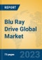 Blu Ray Drive Global Market Insights 2023, Analysis and Forecast to 2028, by Manufacturers, Regions, Technology, Application, Product Type - Product Thumbnail Image