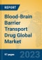 Blood-Brain Barrier Transport Drug Global Market Insights 2023, Analysis and Forecast to 2028, by Manufacturers, Regions, Technology, Product Type - Product Image