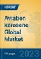 Aviation kerosene Global Market Insights 2023, Analysis and Forecast to 2028, by Manufacturers, Regions, Technology, Application, Product Type - Product Image