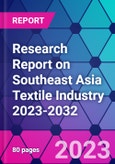 Research Report on Southeast Asia Textile Industry 2023-2032- Product Image