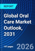 Global Oral Care Market Outlook, 2031- Product Image