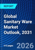 Global Sanitary Ware Market Outlook, 2031- Product Image