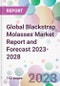 Global Blackstrap Molasses Market Report and Forecast 2023-2028 - Product Thumbnail Image