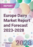 Europe Dairy Market Report and Forecast 2023-2028- Product Image
