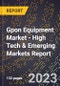 2023 Global Forecast For Gpon (Gigabyte Passive Optical Networks) Equipment Market (2024-2029 Outlook) - High Tech & Emerging Markets Report - Product Thumbnail Image